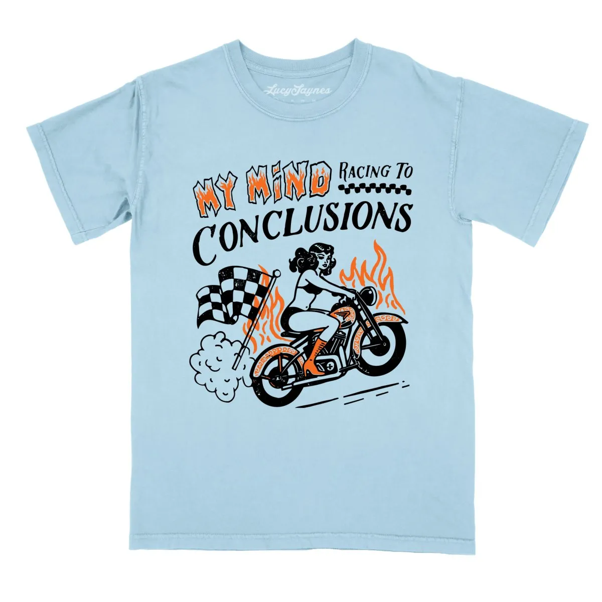 My Mind Racing To Conclusions Comfort Colors Tee